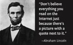 Don't+believe+everything+you+read+on+the+internet+just+because+there's+a+picture+with+a+quote+ne.jpg