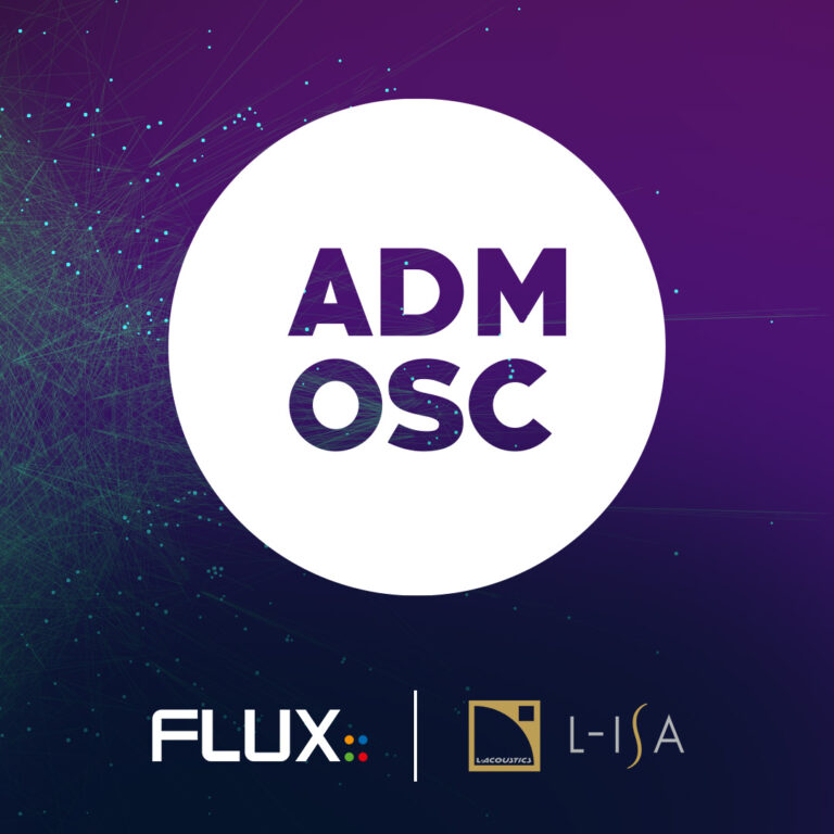 FLUX:: and L-Acoustics Lead ADM-OSC Standardization for Object-Based Audio